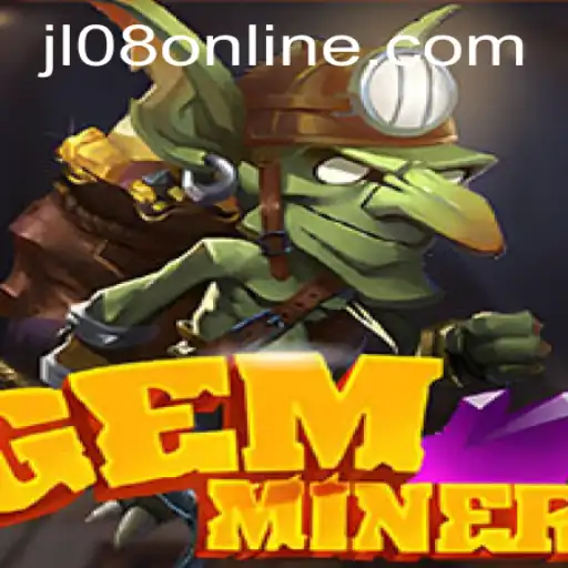 Discover the World of GemMiner: Adventure Awaits with JL08